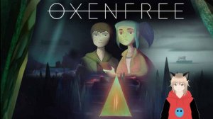 Oxenfree №3