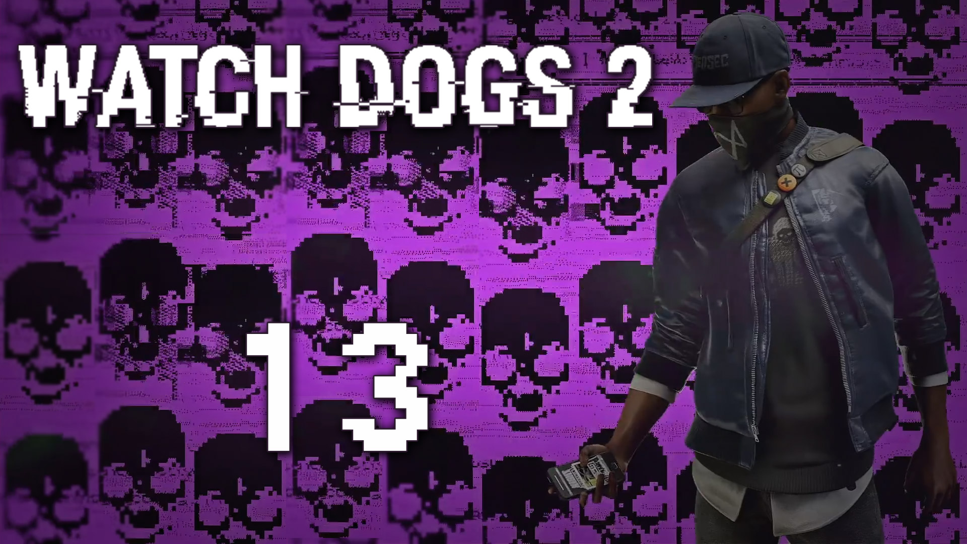 Watch Dogs 2 - Прохождение игры на русском [#13] Фриплей и побочки | PC (2016 г.)