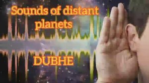 Sounds of distant planets - DUBHE
