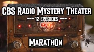 “CBS Radio Mystery Theater” Marathon 03 #WeirdDarkness #RetroRadio