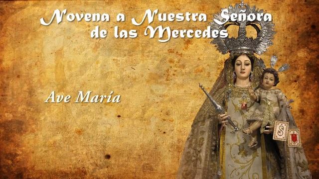 Novena a Nuestra Señora de las Mercedes Día 9✝️ смотреть онлайн