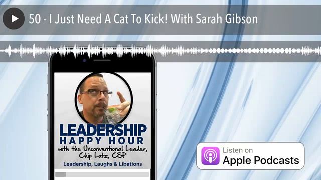 50 I Just Need A Cat To Kick! With Sarah Gibson смотреть онлайн