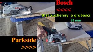 Bosch GKS 12V 26 vs Parkside PHKSA 12V Test