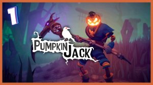 Хэллоуинская сказка | Pumpkin Jack #1