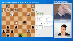 GM Huschenbeth & The Big Greek vs. Rest der Welt #2 auf lichess.org [DE]