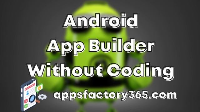 Android App Builder Without Coding смотреть онлайн