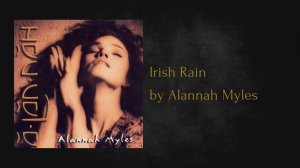 Alannah Myles - Irish Rain (AUDIO)