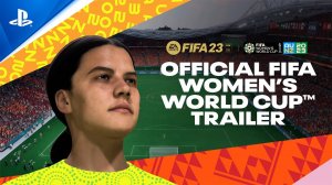 FIFA 23 - FIFA Women_s World Cup 2023 Trailer _ PS5 _ PS4 Games( официальный трейлер )