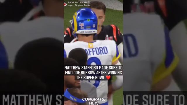 Matthew Stafford MADE SURE TO HUG Joe Burrow after WINNING his 1st SUPER BOWL!