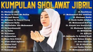 SHOLAWAT JIBRIL ,Sholawat Nabi Merdu,Sholawat Penarik Rezeki dari Segala Penjuru Paling Mustajab