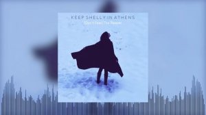 Keep Shelly in Athens - (Don't Fear) The Reaper