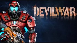 Devil War: Doom на Андроид (смотр)