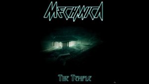 Mechanica - The Temple (H. P. Lovecraft) (2022)