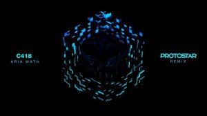 C418 - Aria Math (Protostar Remix) [OFFICIAL MINECRAFT REMIX]
