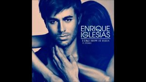 Enrique Iglesias Feat Pitbull - I Like How It Feels