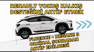 Fluence'ye Sonradan Orjinal Yokuş Kalkış Desteği Ekledik