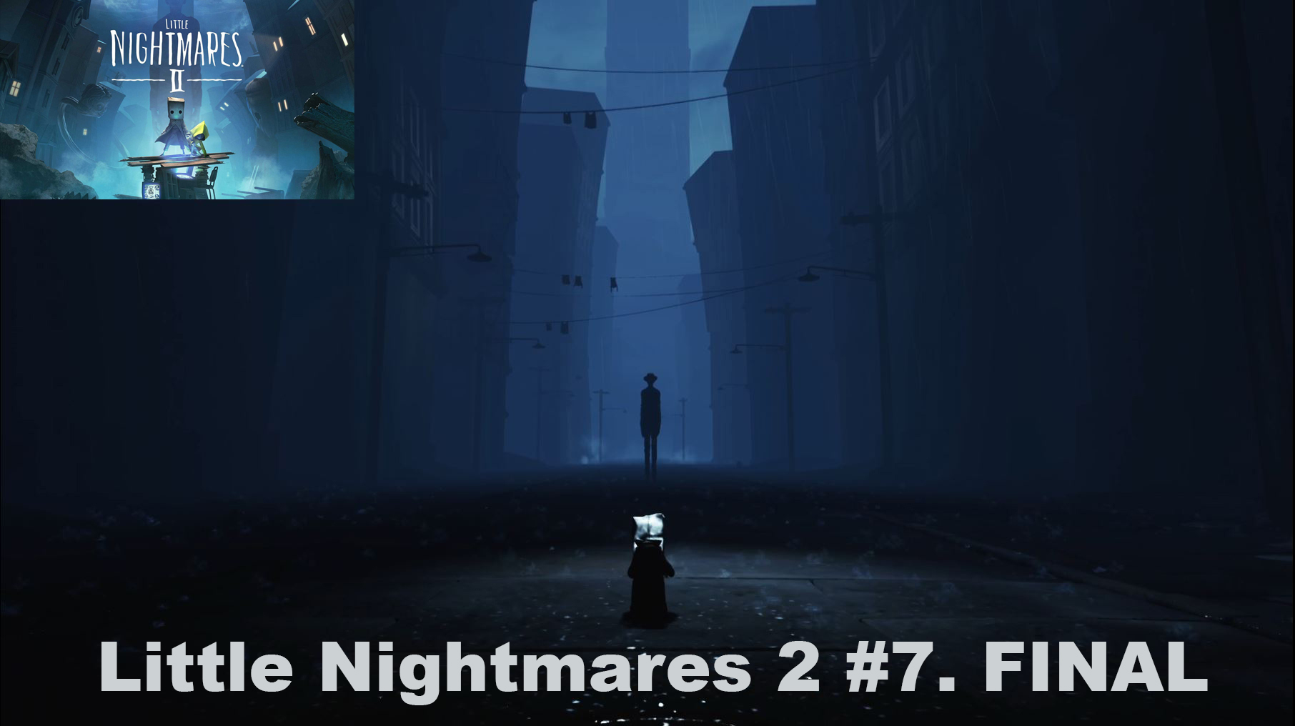 Little Nightmares 2. Прохождение. Часть 7. Финал.