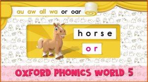 | or | Oxford Phonics World 5 - Letter Combinations. #19