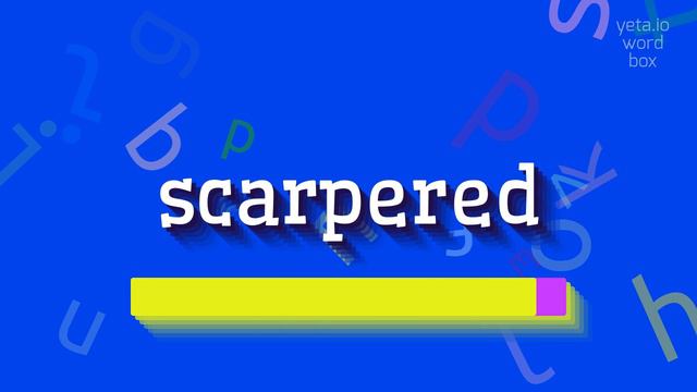 SCARPERED - HOW TO PRONOUNCE IT? #scarpered смотреть онлайн