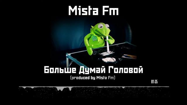 Mista Fm - Больше Думай Головой (Music Video) смотреть онлайн