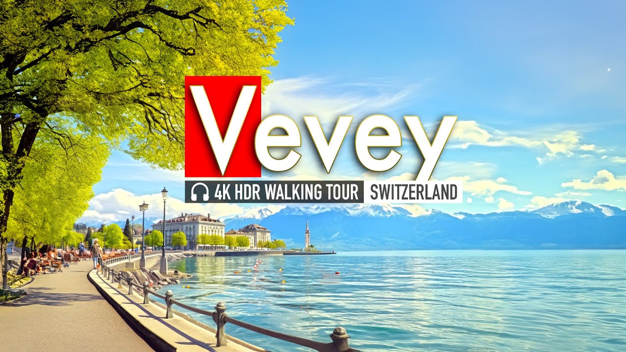 Веве, Швейцария - Vevey, Switzerland - Путешествие по Швейцарии - Отдых в Швейцарии