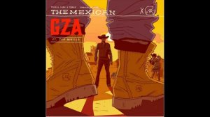 The Mexican By The GZA. Feat. Tom Morello