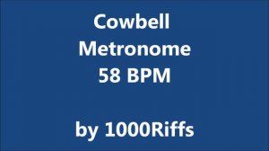 Cowbell Metronome 58 BPM - Beats Per Minute