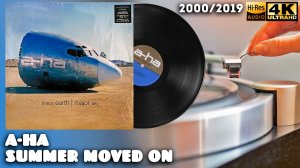 a-ha - Summer Moved On (Minor Earth | Major Sky) 2000/2019, Vinyl video 4K, 24bit/96kHz