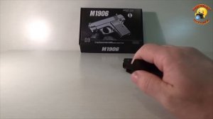 Пистолет Браунинг М 1906 обзор игрушки Pistol Browning M1906