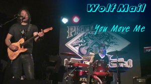 Wolf Mail - You Move Me