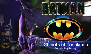 Batman NES - Streets of Desolation (Stage 1) Guitar Cover \ Playthrough