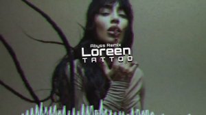 Loreen - Tattoo (Abyss Slap House Remix)