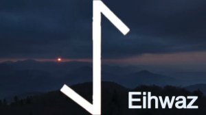 Руна Эйваз. Значение