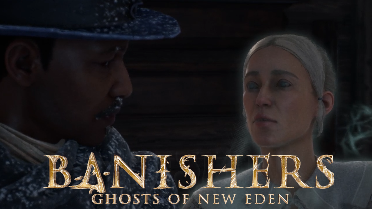 #5 Banishers： Ghosts of New Eden ｜ изоляция - слепое влечение Ребекки - любовь, страх и завещание