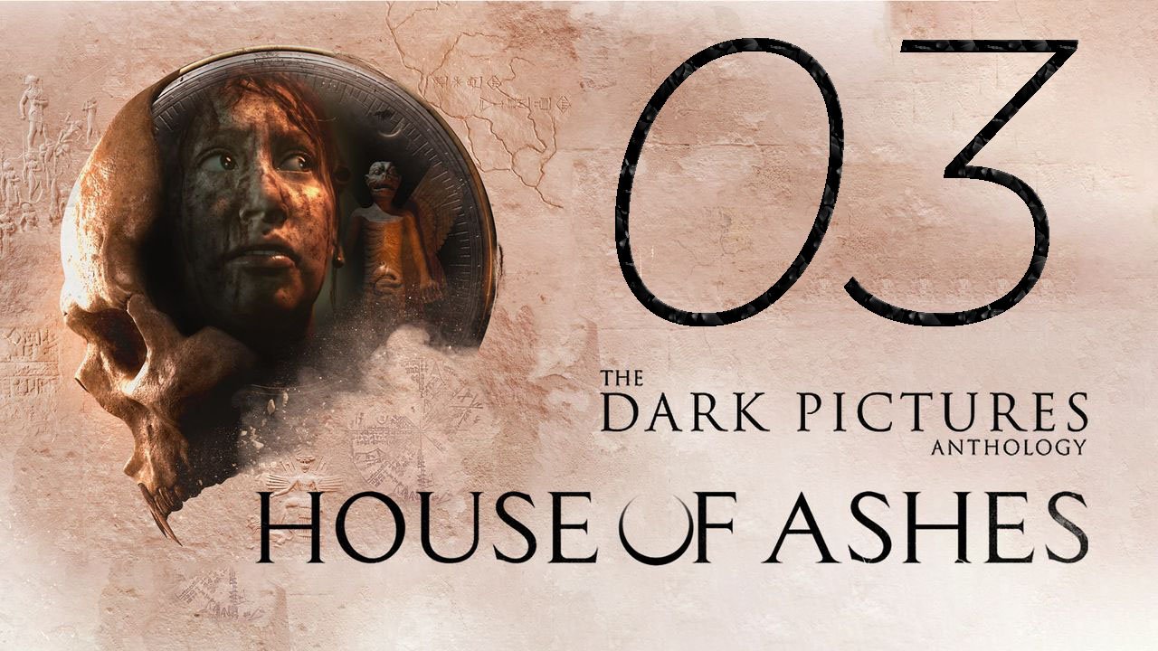 The Dark Pictures Anthology. House of Ashes. Серия 03 (Пазузу, Храм, Разлука)