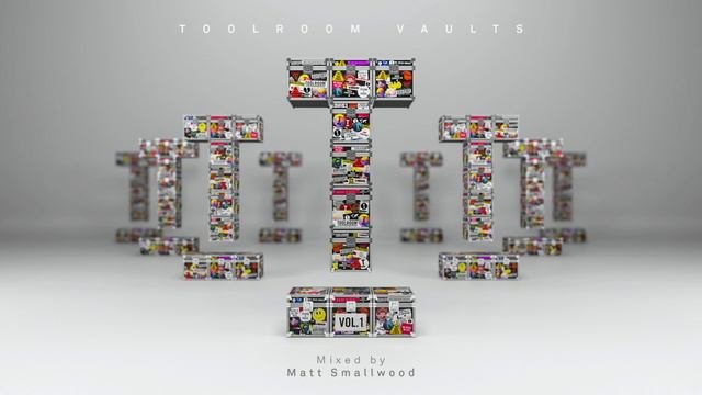 Toolroom Vaults Vol. 1 - Mixed By Matt Smallwood