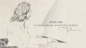 Imram - Themes from another world, Vol.1 (Full Album)