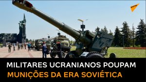 Forças da Ucrânia usam principalmente armas soviéticas e poupam munições