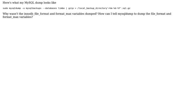 Databases: Why didn't MySQL keep the innodb_file_format after loading a mysqldump? смотреть онлайн