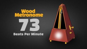 73 BPM Wood Metronome [30 Minuts]