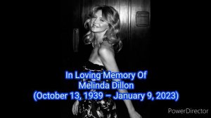 In Loving Memory Of Melinda Dillon (October 13, 1939 – January 9, 2023)