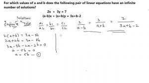 2x+3y=7 (a-b)x+(a+b)y=3a+b-2 Solve when equation having infinite solutions