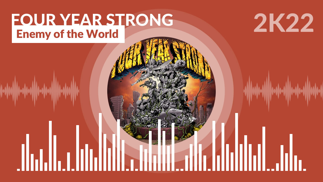 Four Year Strong - Enemy of the World