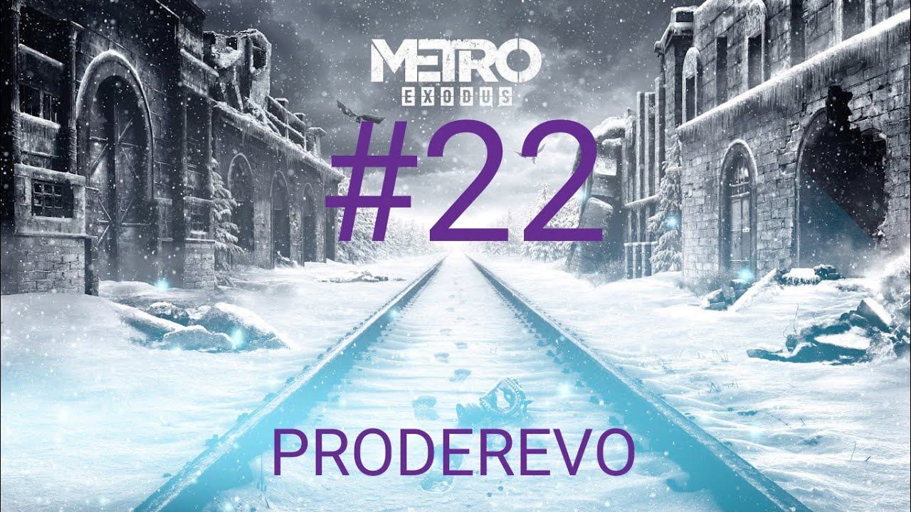 Metro EXODUS #22