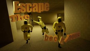 #EscapeTheBackrooms