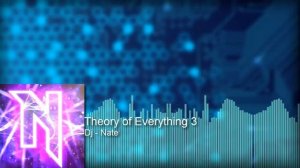 Dj-Nate - Theory of Everything 3