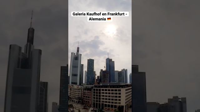 Galeria Kaufhof en Frankfurt - Alemania ?? #kaufhof #frankfurt #alemania #misterroka #short