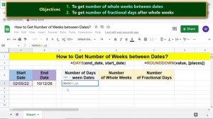 Google Sheets | Get Number of Weeks Between Dates | Fractional Days | Function | Example | Tutorial