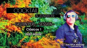 MÚSICA PARA BARES, RESTAURANTES, TIENDAS, PARADORES DEEP HOUSE -  GASTON PERL - DJ set