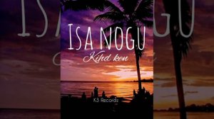 ISA_NOGU ( 2021)_ kihd ken_ ( k3 _Recordz